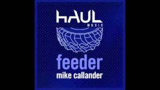 Mike Callander: Feeder (original mix)