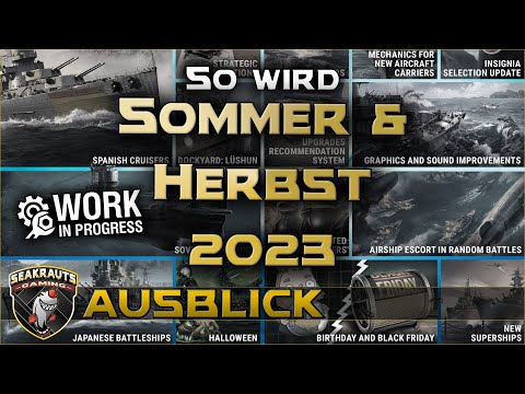 SOMMER & HERBST 2023 - Das kommt! - World of Warships