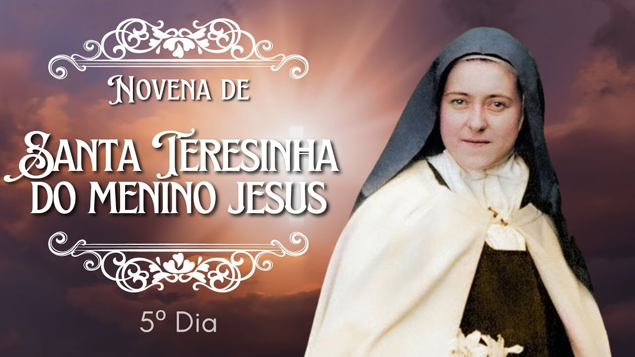 Novena de Santa Teresinha do Menino Jesus | 5º Dia