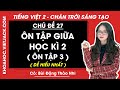 Tiếng Việt lớp 2 Ôn tập giữa học kì 2 - (Ôn tập 3)