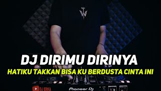 Download lagu HATIKU TAKKAN BISA KU BERDUSTA CINTA REMIX | DJ DIRIMU DIRINYA VIRAL TIKTOK TERBARU 2023 mp3