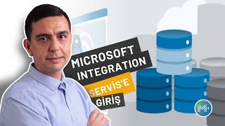 Microsoft Integration Servis (SSIS)'e Giriş Eğitimi
