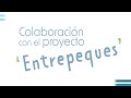 Súmate al proyecto "Entrepeques" Santander