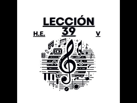 "APRENDE SOLFEO FACILMENTE CON HILARIÓN ESLAVA" Lección 39