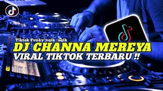 Download lagu Dj Channa Mereya X Remix Terbaru 🎶 || Viral Tiktok 2022 !! mp3