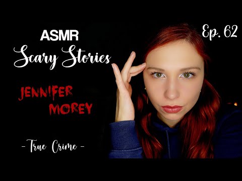 [ASMR] REAL Scary Stories: The Incredible Survival Tale of Jennifer Morey (Ep. 62)
