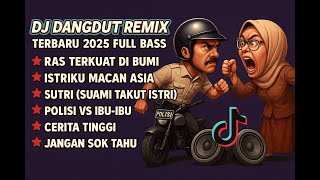 Download lagu LAGU RAS TERKUAT DI BUMI - DJ DANGDUT REMIX TERBARU 2025 FULL BASS || DJ REMIX TIKTOK VIRAL 2025 mp3 Download lagu LAGU RAS TERKUAT DI BUMI - DJ DANGDUT REMIX TERBARU 2025 FULL BASS || DJ REMIX TIKTOK VIRAL 2025 mp3
