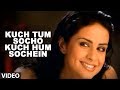Kuch Tum Socho Kuch Hum Sochein  Full Video Song | Sonu Nigam | Super Hit Hindi Album 