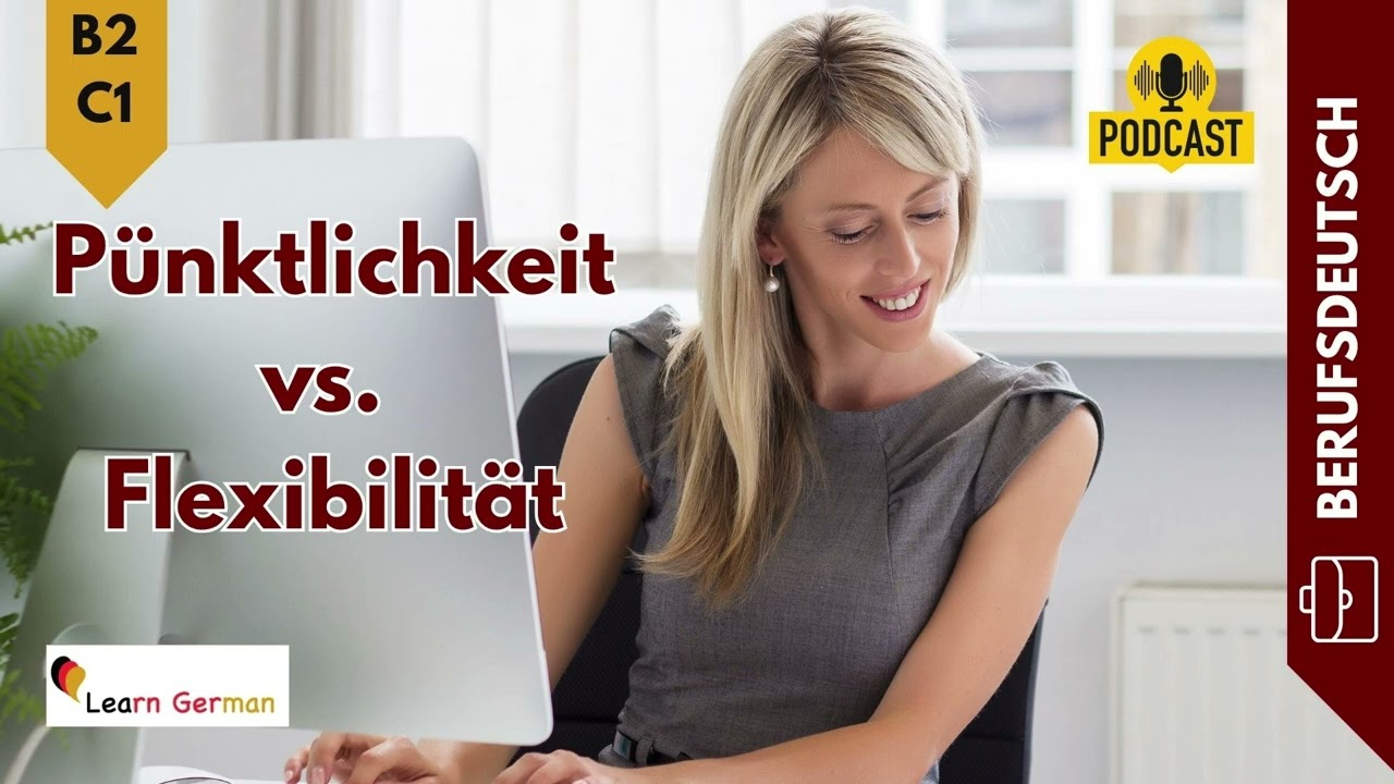 Pünktlichkeit & Verbindlichkeit im Job (B2-C1) | Folge 5
