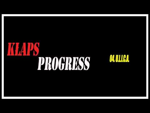 04. Kłaps "U.L.I.C.A." (OFFICIAL AUDIO "PROGRESS")
