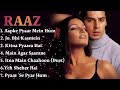 Raaz Movie All Songs Audio Jukebox Dino Morea Bipasha Basu Raaz Movie All Time Hits Songs