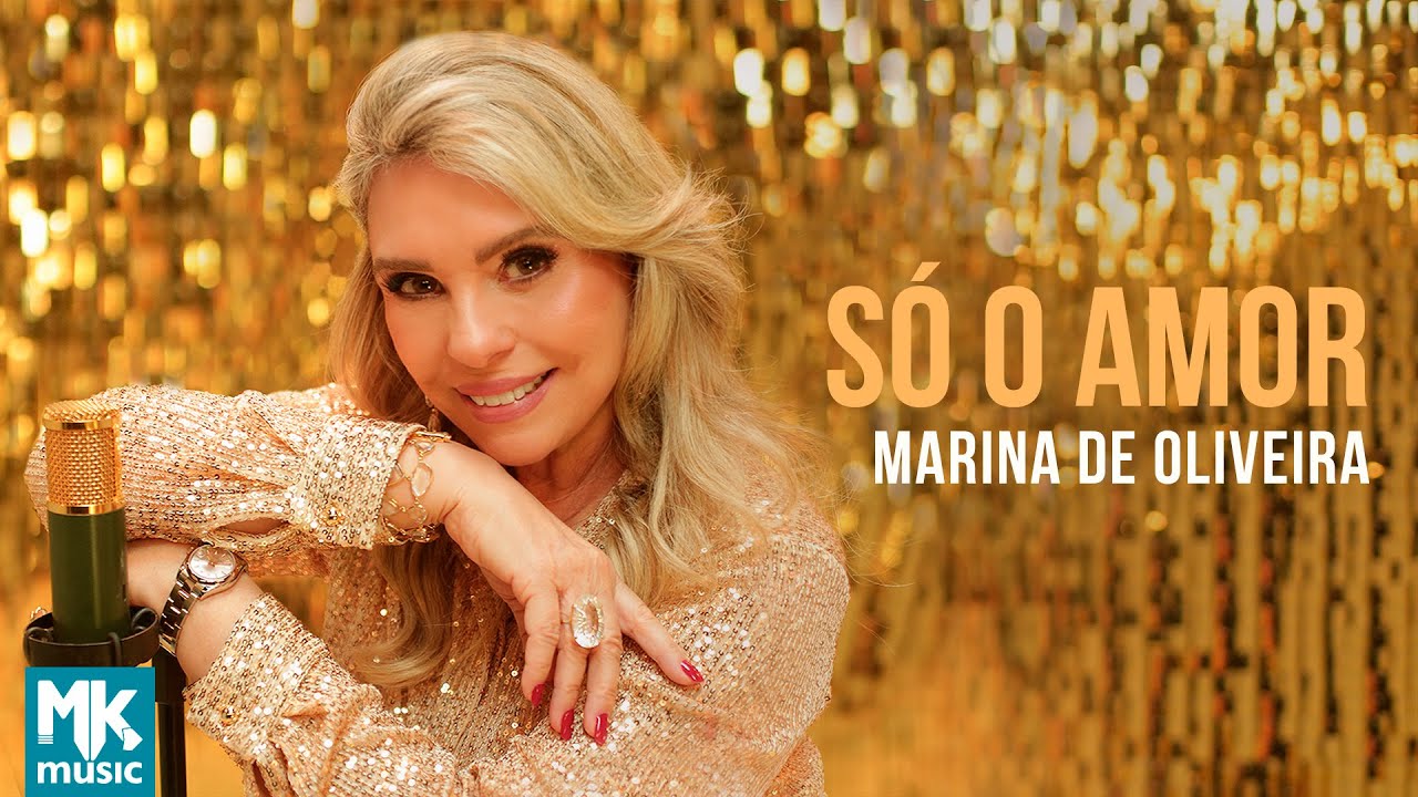 Marina de Oliveira - Só o Amor
