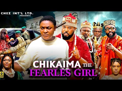 CHIKAIMA The Fearless Girl (Complete Season 1&2)- Lizzy Gold 2025 Latest Nigerian Nollywood Movie