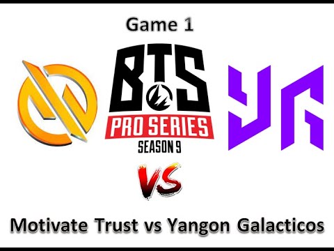 Motivate Trust vs Yangon Galacticos Game 1 | Bo3 | BTS Pro SEA S9