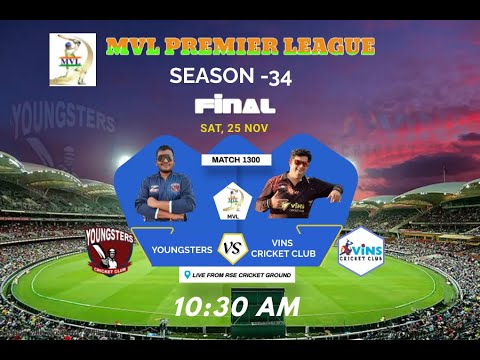 #1300 MVL SEASON -34 || GRAND FINAL ( YOUNGSTERS v/s VINS CRICKET CLUB ) ||