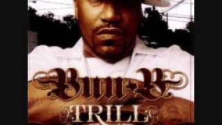 Bun B - Who Need A Bitch