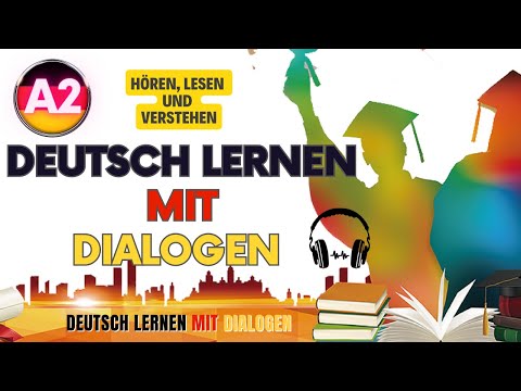 , title : 'Deutsch lernen mit Dialogen A2'