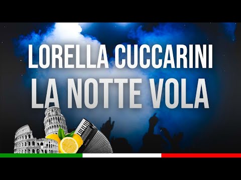 La Notte Vola - Lorella Cuccarini (Canzone Originale)