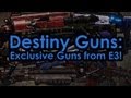 Destiny Guns! Exclusive Gun Images From E3 2013 ...