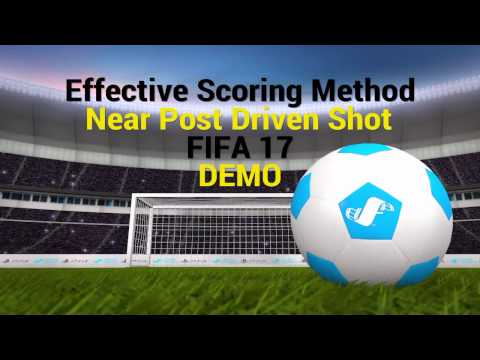 Effective Scoring Method | Near Post Driven Shot | FIFA 17 DEMO