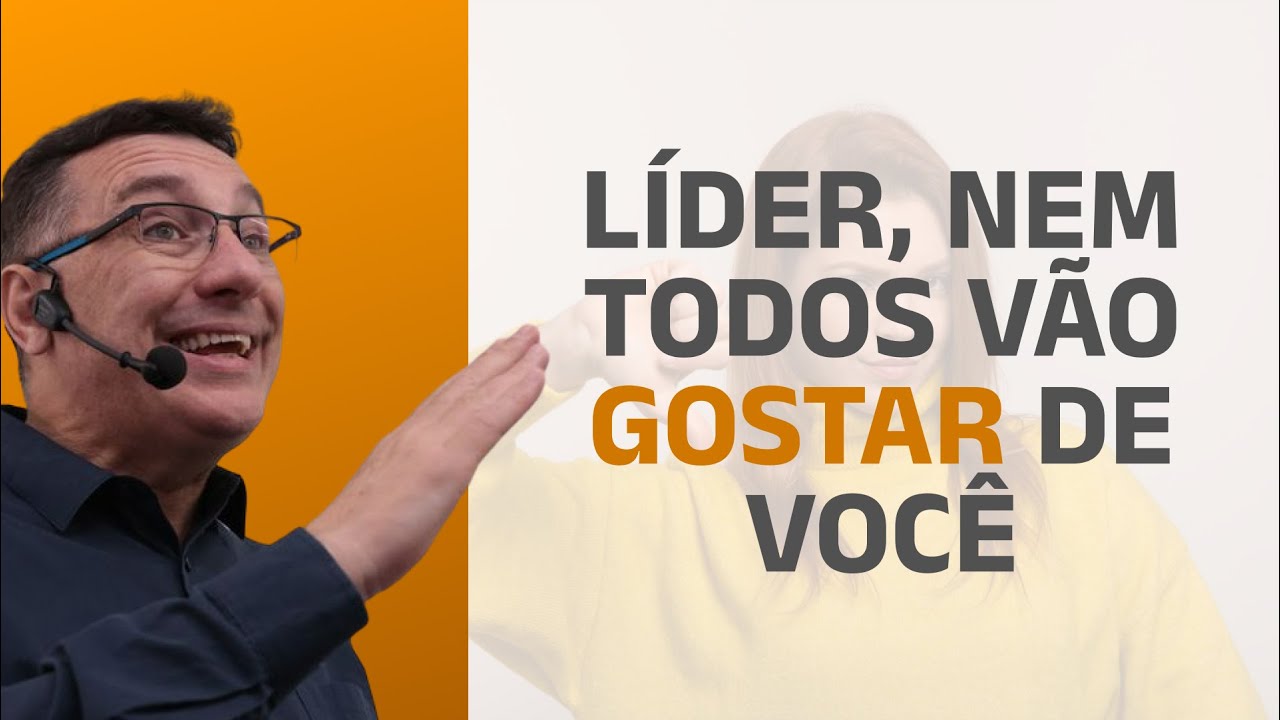 Líder, nem todos vão gostar de você