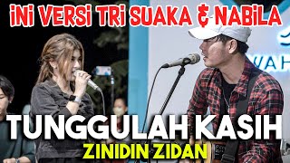 Download lagu TUNGGULAH KASIH - ZINIDIN ZIDAN VERSI TRI SUAKA & NABILA mp3 Download lagu TUNGGULAH KASIH - ZINIDIN ZIDAN VERSI TRI SUAKA & NABILA mp3