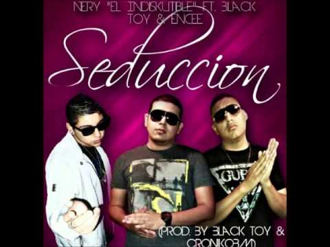 Nery ''El Indiskutible'' Ft. Black Toy & Encee - Seduccion