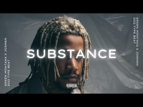 [FREE] GREEN MONTANA X JOSMAN TYPE BEAT "SUBSTANCE"💊 | 2022 Instru Rap Sombre