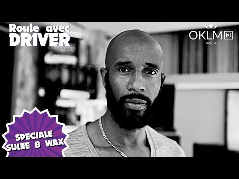 Roule avec Driver spécial Sulee B. Wax. Invité: Sulee B. Wax.