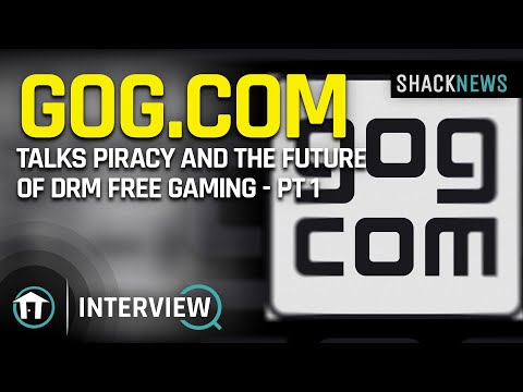 GOG Talks Piracy and The Future of DRM Free Gaming - Pt 1