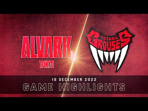 Alvark Tokyo vs. Toyama Grouses - Game Highlights