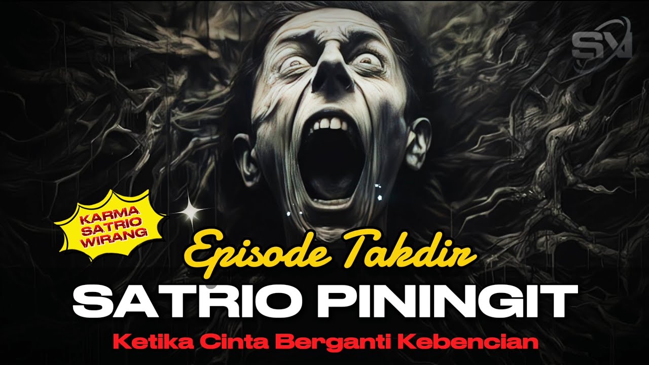 Episode Takdir💥 SATRIO PININGIT Ketika Cinta Berganti Kebencian