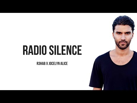 R3HAB x Jocelyn Alice - Radio Silence [ Lyrics ]