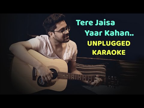 Tere Jaisa Yaar Kahan || Unplugged Karaoke With Lyrics || Rahul Jain || Kishore Kumar