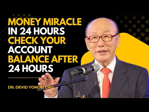 Expect a Financial Miracle in 24 Hours – Powerful Money Miracle Prayer | Dr. David Yonggi Cho