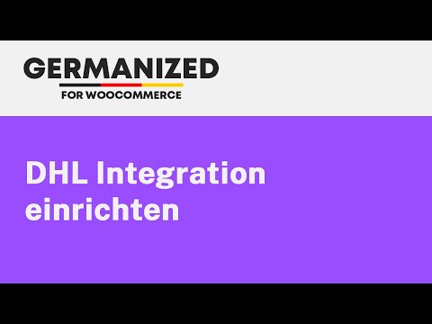 Germanized für WooCommerce - Einrichtung Versanddienstleister DHL