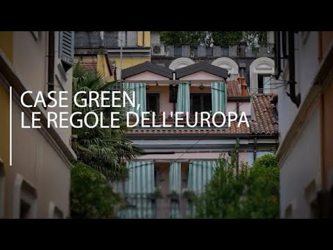 Case green, le regole dell’Europa per un miglioramento delle performance energetiche degli...