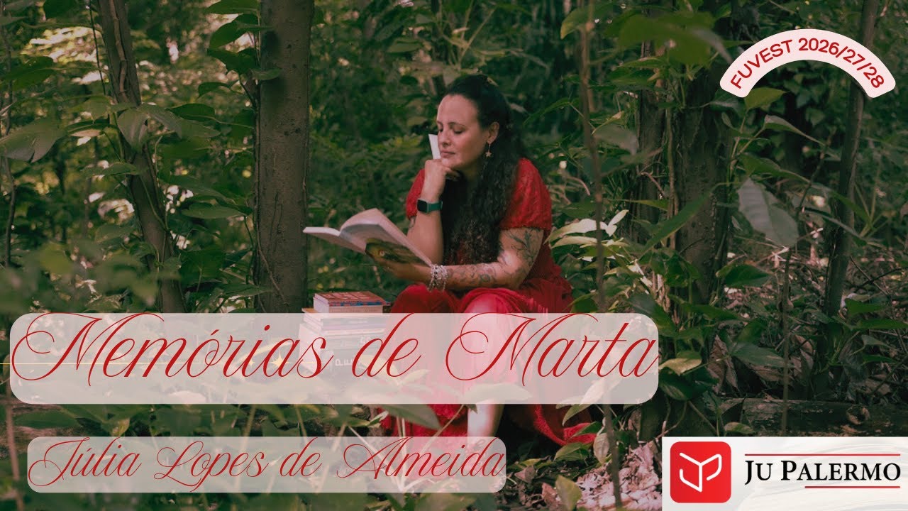 Memórias de Marta, de Júlia Lopes de Almeida (Fuvest 2026/27/28)