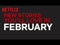 New to Netflix US | February | Netflix