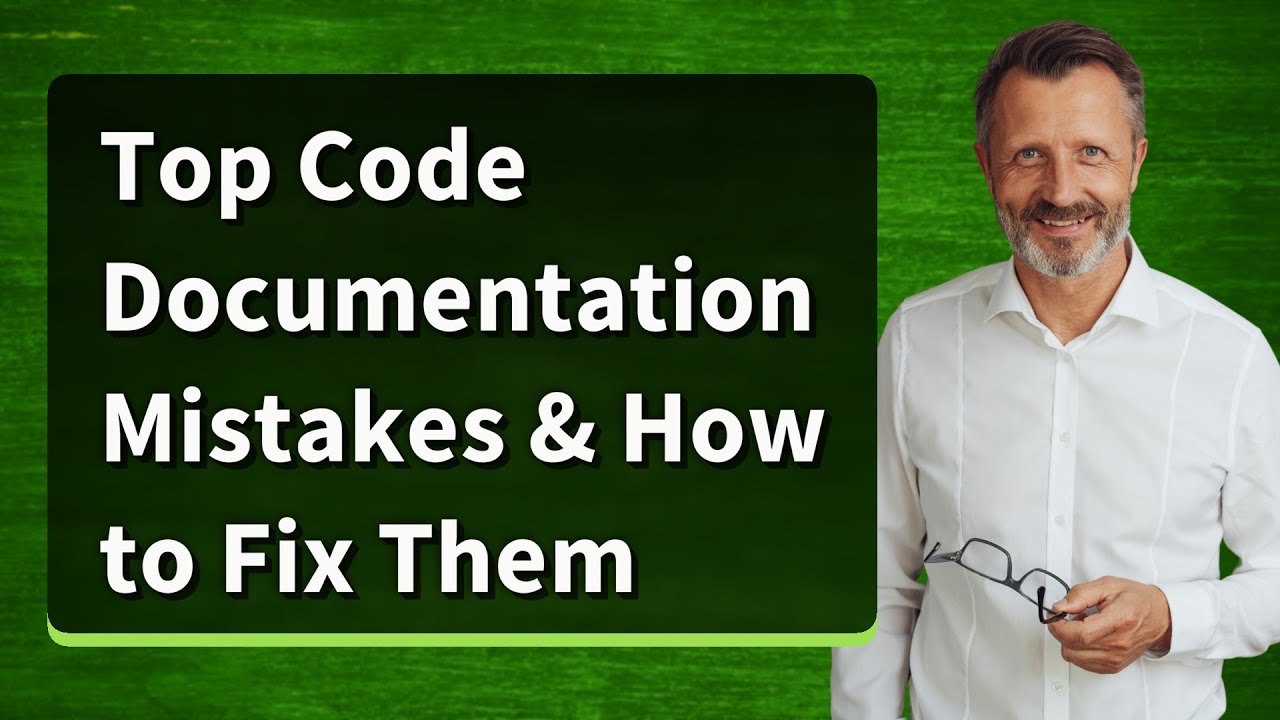 Top Code Documentation Mistakes & How to Fix Them