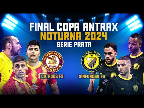 CATADOS x SINFOROSO - Copa Antrax Noturna Prata 2024
