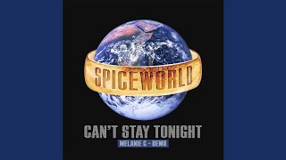 Spice Girls - Can't Stay Tonight
