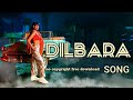 DILBARA Mp3 Ipsitaa Aditya Dev Rashmi Virag Charit Desai Skmusictube