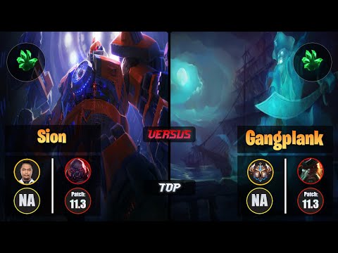 Impact SION (Top) [Grasp of the Undying] VS GANGPLANK - Challenger NA Patch 11.3