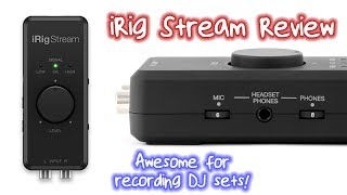 Download lagu iRig Stream Audio Interface Review - Awesome for recording DJ sets! mp3