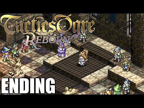 Tactics Ogre Reborn - Ending Cutscenes [Chaos Route + All Recruits, Princess Ending]