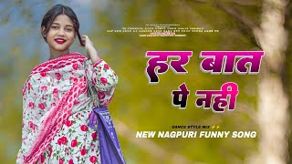 Download lagu हर बात पे नहीं 😄 New Nagpuri Song 2026 || Tabahi Dance Style Mix 🫢 Nagpuri Dj Remix Song  mp3
