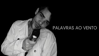 Palavras ao Vento Music Video