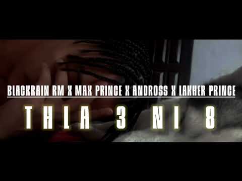 Blackrain RM X Max Prince X Andross X Lakher Prince || Thla 3 Ni 8||