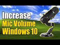 How to Increase Microphone Volume and BOOST MIC Level on Windows 10 Easy Method How to Increase Microphone Volume and BOOST MIC Level on Windows 10 Easy Method